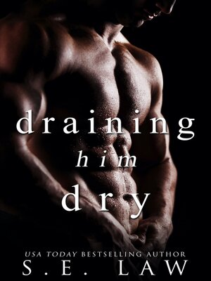 cover image of Draining Him Dry